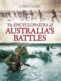 Encyclopaedia of Australia's Battles (eBook, ePUB) - Clark, Chris