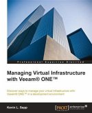 Managing Virtual Infrastructure with Veeam(R) ONE(TM) (eBook, PDF)