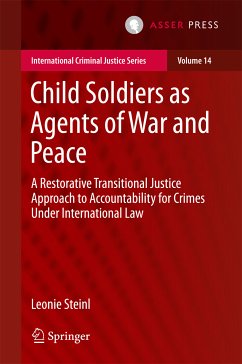 Child Soldiers as Agents of War and Peace (eBook, PDF) - Steinl, Leonie