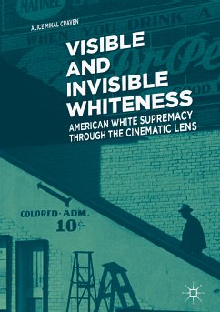Visible and Invisible Whiteness (eBook, PDF) - Craven, Alice Mikal