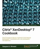 Citrix(R) XenDesktop(R) 7 Cookbook (eBook, PDF)