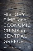 History, Time, and Economic Crisis in Central Greece (eBook, PDF)