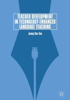 Teacher Development in Technology-Enhanced Language Teaching (eBook, PDF) - Son, Jeong-Bae
