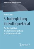 Schulbegleitung im Rollenprekariat (eBook, PDF)