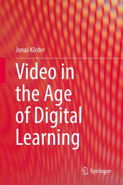 Video in the Age of Digital Learning (eBook, PDF) - Köster, Jonas