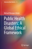 Public Health Disasters: A Global Ethical Framework (eBook, PDF)