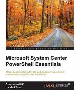 Microsoft System Center PowerShell Essentials (eBook, PDF) - Hp, Guruprasad