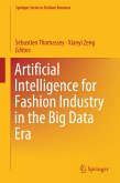 Artificial Intelligence for Fashion Industry in the Big Data Era (eBook, PDF)