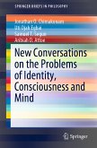 New Conversations on the Problems of Identity, Consciousness and Mind (eBook, PDF)