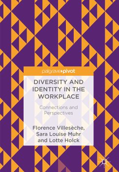 Diversity and Identity in the Workplace (eBook, PDF) - Villesèche, Florence; Muhr, Sara Louise; Holck, Lotte