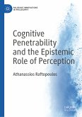 Cognitive Penetrability and the Epistemic Role of Perception (eBook, PDF)