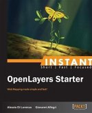 Instant OpenLayers Starter (eBook, PDF)