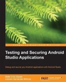 Testing and Securing Android Studio Applications (eBook, PDF)