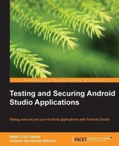 Testing and Securing Android Studio Applications (eBook, PDF) - Zapata, Belen Cruz