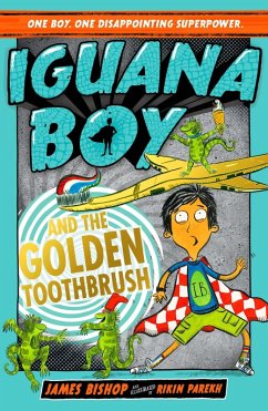 Iguana Boy and the Golden Toothbrush (eBook, ePUB) - Bishop, James