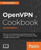 OpenVPN Cookbook - Second Edition (eBook, PDF)