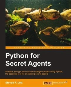 Python for Secret Agents (eBook, PDF) - Lott, Steven F.