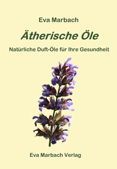 Ätherische Öle (eBook, ePUB) - Marbach, Eva