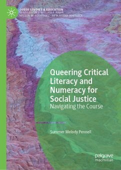 Queering Critical Literacy and Numeracy for Social Justice (eBook, PDF) - Pennell, Summer Melody