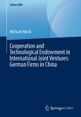 Cooperation and Technological Endowment in International Joint Ventures: German Firms in China (eBook, PDF)