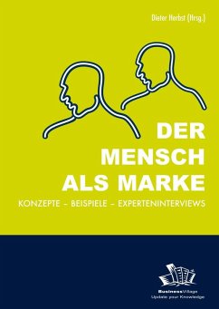 Der Mensch als Marke (eBook, PDF) - Anders, Thomas; Herbst, Dieter; Geldmacher, Elmut; Nessmann, Karl; Olson, Peter