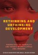 Rethinking and Unthinking Development... - Bild 1
