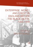 Enterprise, Money and Credit in England before the Black Death 1285–1349 (eBook, PDF)