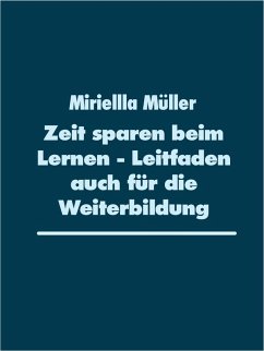 Cover Zeit sparen beim Lernen - Leitfaden auch für die Weiterbildung (eBook, ePUB)