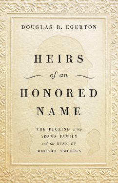 Heirs of an Honored Name (eBook, ePUB) - Egerton, Douglas R