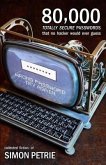 80,000 Totally Secure Passwords That No Hacker Would Ever Guess (eBook, ePUB)