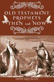 Old Testament Prophets Then and Now (eBook, ePUB)