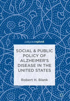 Social & Public Policy of Alzheimer's Disease in the United States (eBook, PDF) - Blank, Robert H.