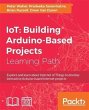 IoT: Building Arduino-Based Projects... - Bild 1