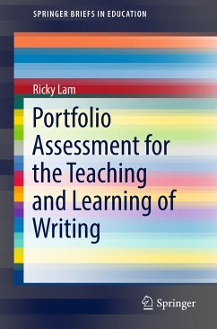 Portfolio Assessment for the Teaching and Learning of Writing (eBook, PDF) - Lam, Ricky