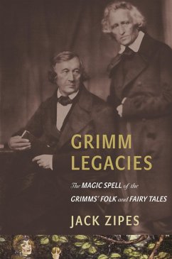 Grimm Legacies (eBook, ePUB) - Zipes, Jack