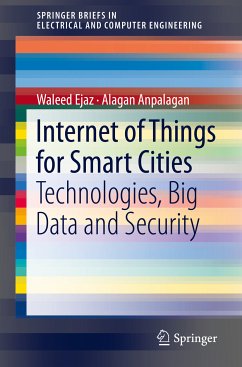 Internet of Things for Smart Cities (eBook, PDF) - Ejaz, Waleed; Anpalagan, Alagan
