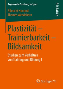 Plastizität – Trainierbarkeit – Bildsamkeit (eBook, PDF) - Hummel, Albrecht; Wendeborn, Thomas