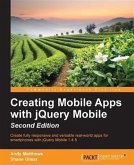 Creating Mobile Apps with jQuery Mobile - Second Edition (eBook, PDF)