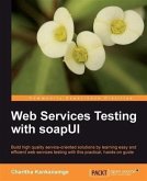 Web Services Testing with soapUI (eBook, PDF)