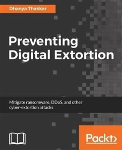 Preventing Digital Extortion (eBook, PDF) - Thakkar, Dhanya