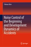 Noise Control of the Beginning and Development Dynamics of Accidents (eBook, PDF)