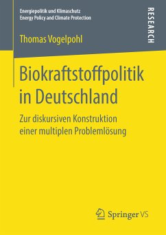 Biokraftstoffpolitik in Deutschland (eBook, PDF) - Vogelpohl, Thomas