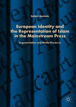 European Identity and the Representation of Islam in the Mainstream Press (eBook, PDF) - Boukala, Salomi