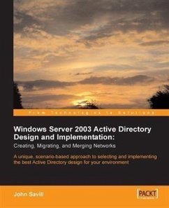 Windows Server 2003 Active Directory Design and Implementation: Creating, Migrating, and Merging Networks (eBook, PDF) - Savill, John