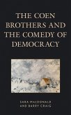 The Coen Brothers and the Comedy of Democracy (eBook, ePUB)
