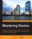Mastering Docker (eBook, PDF)