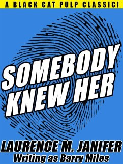 Somebody Knew Her (eBook, ePUB) - Janifer, Laurence M.; Miles, Barry