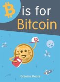B is for Bitcoin (eBook, ePUB)