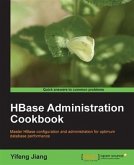 HBase Administration Cookbook (eBook, PDF)