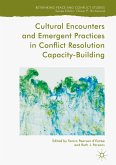 Cultural Encounters and Emergent Practices in Conflict Resolution Capacity-Building (eBook, PDF)